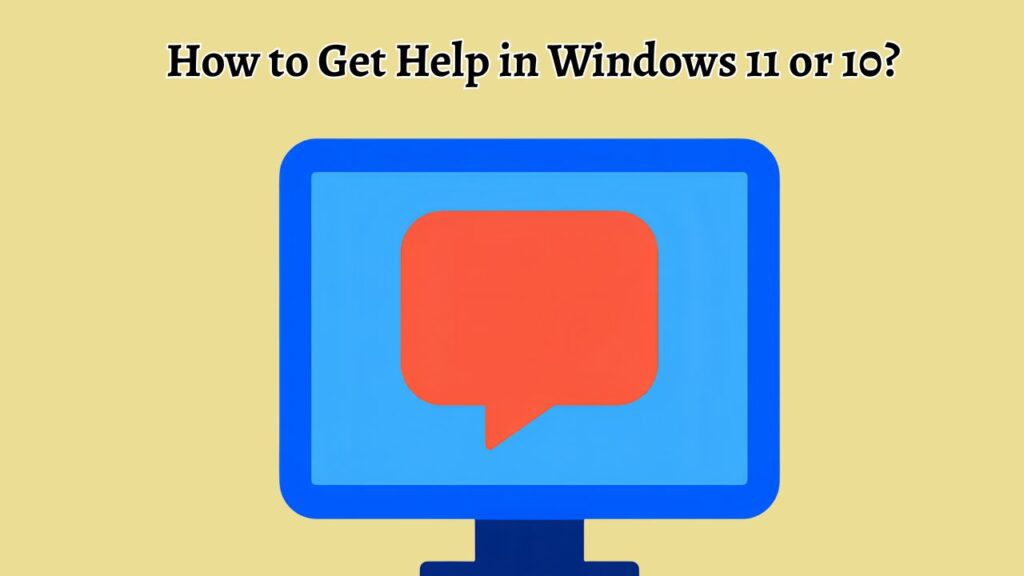 How to Get Help in Windows 11 or 10 