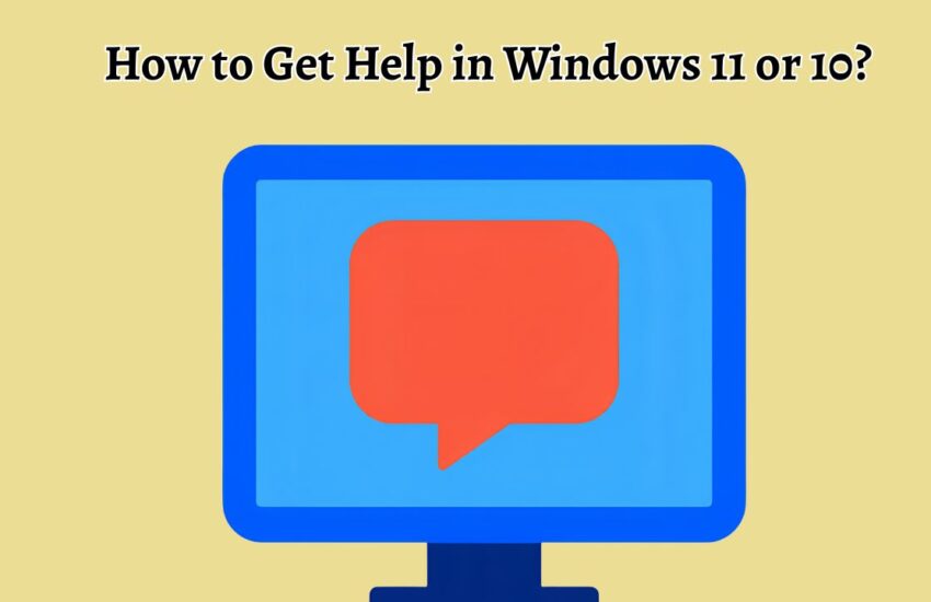 How to Get Help in Windows 11 or 10