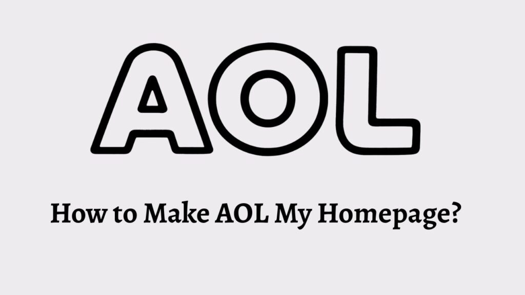 How to Make AOL My Homepage