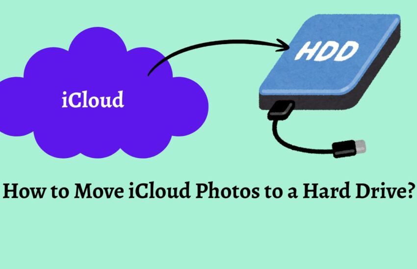 How to Move iCloud Photos to a Hard Drive