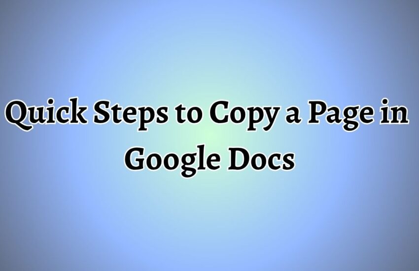Quick Steps to Copy a Page in Google Docs