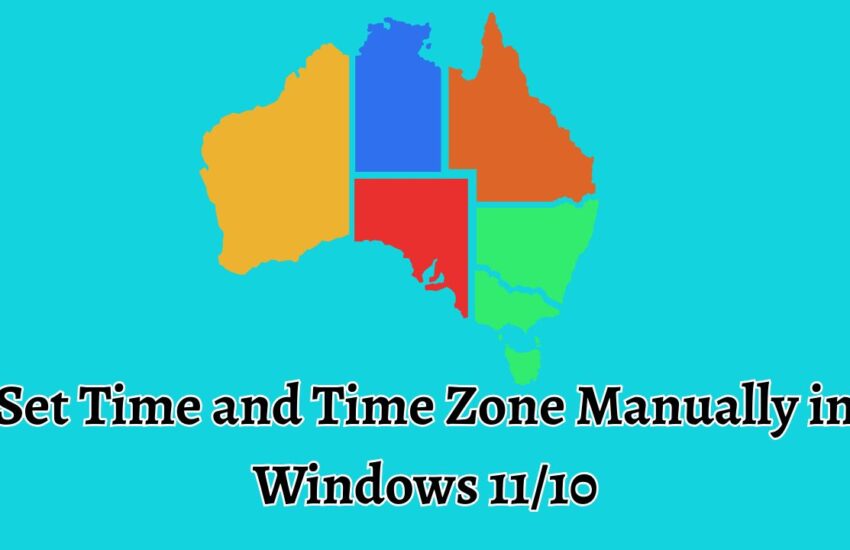 Set Time and Time Zone Manually in Windows 11 10
