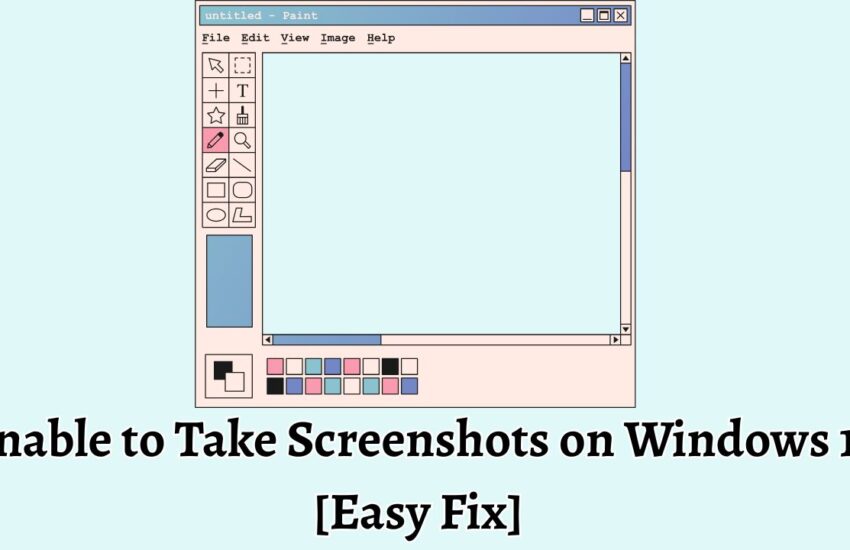 Unable to Take Screenshots on Windows 11 [Easy Fix]