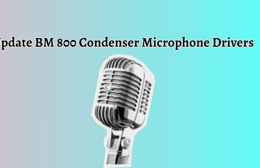 Update BM 800 Condenser Microphone Drivers