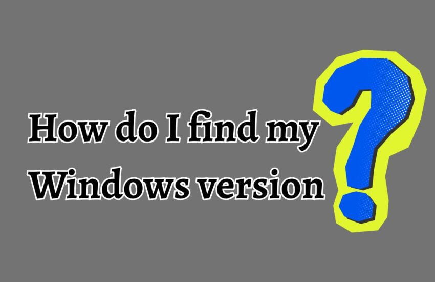 Checking Your Windows Version