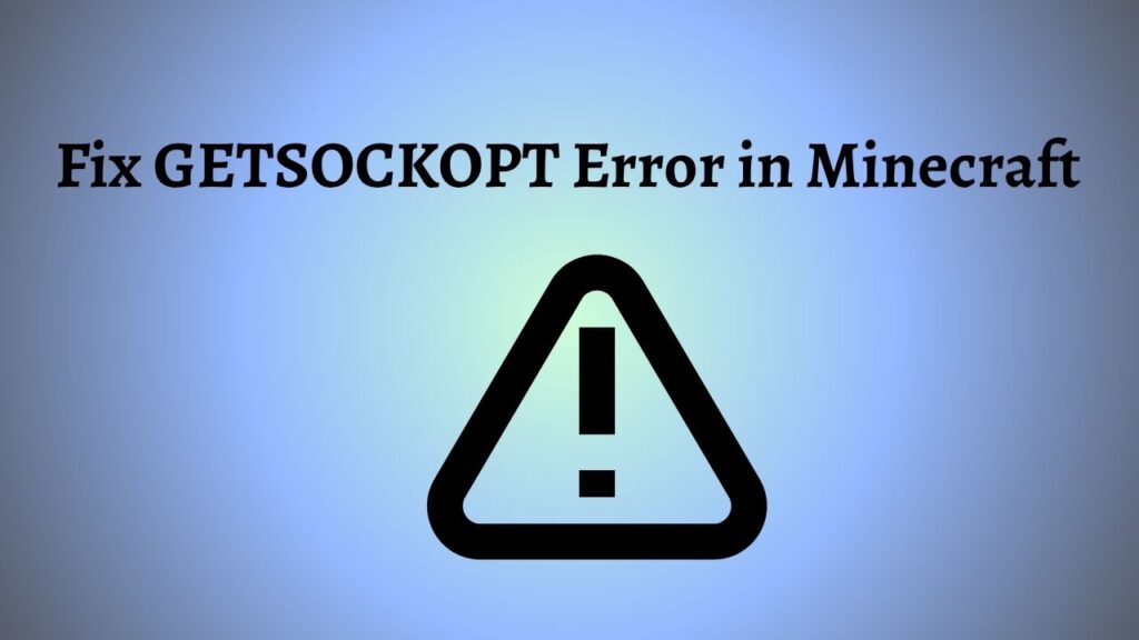 Fix GETSOCKOPT Error in Minecraft