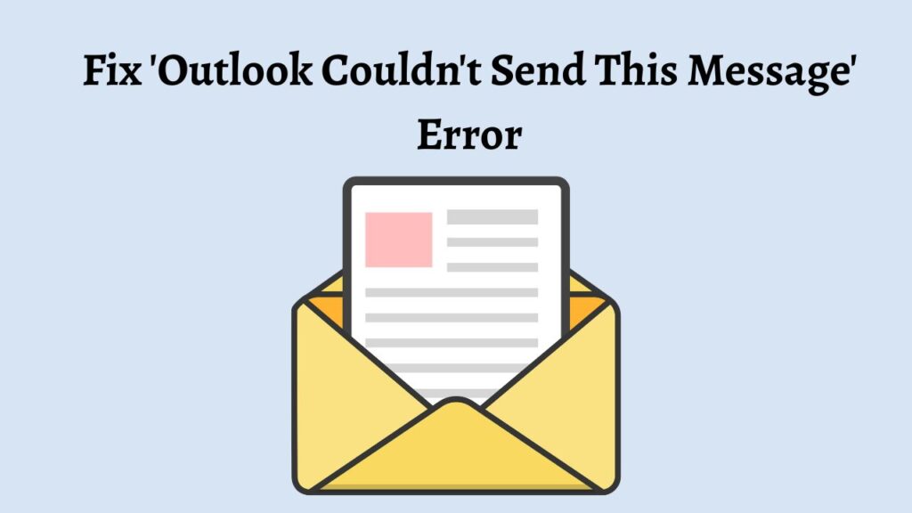Fix 'Outlook Couldn't Send This Message' Error