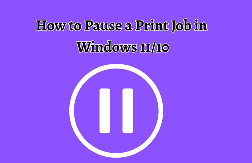 How to Pause a Print Job in Windows 11 or 10