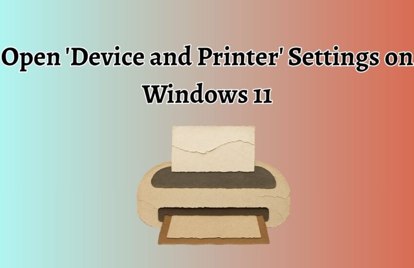 Open 'Device and Printer' Settings on Windows 11