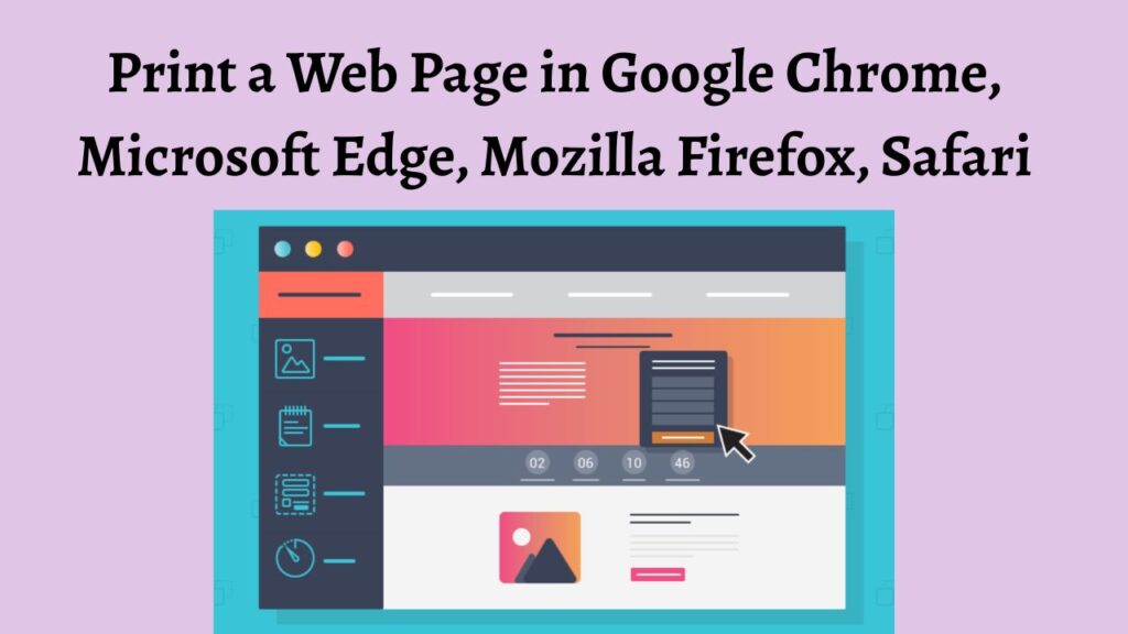 Print a Web Page in Google Chrome, Microsoft Edge, Mozilla Firefox, Safari [Windows]