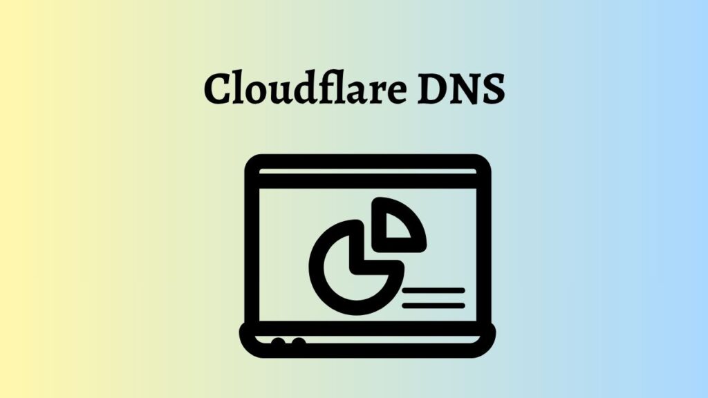 Use Cloudflare DNS (1.1.1.1) for Better Privacy
