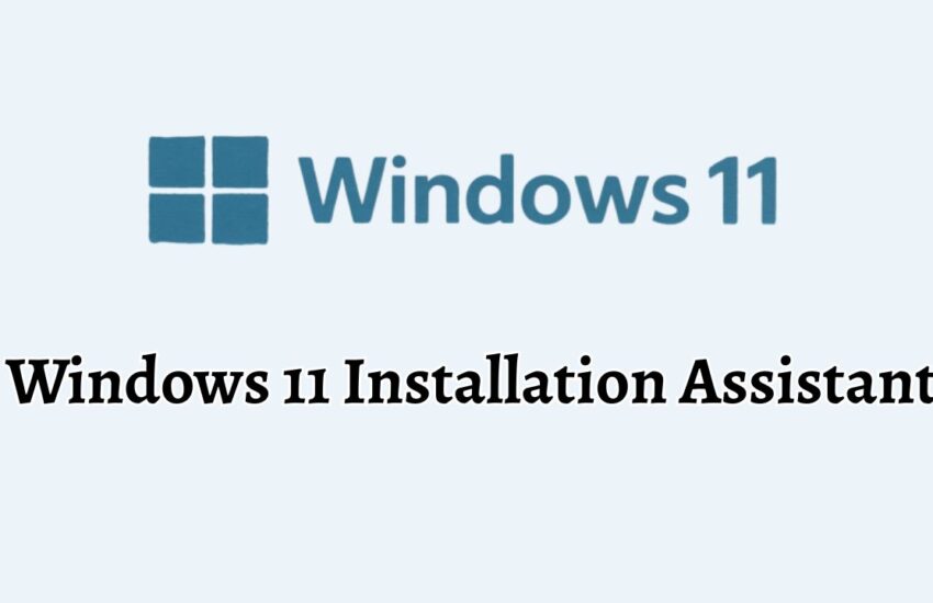 Windows 11 Installation Assistant