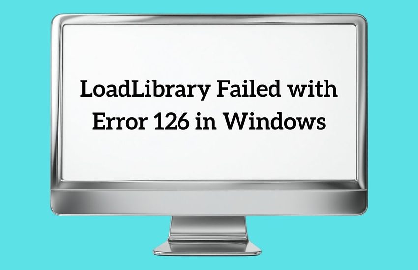 LoadLibrary Failed with Error 126 in Windows