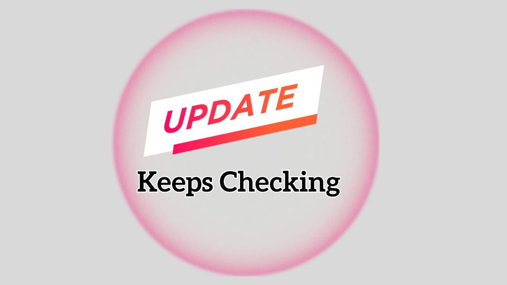 Windows Update Keeps Checking for Updates