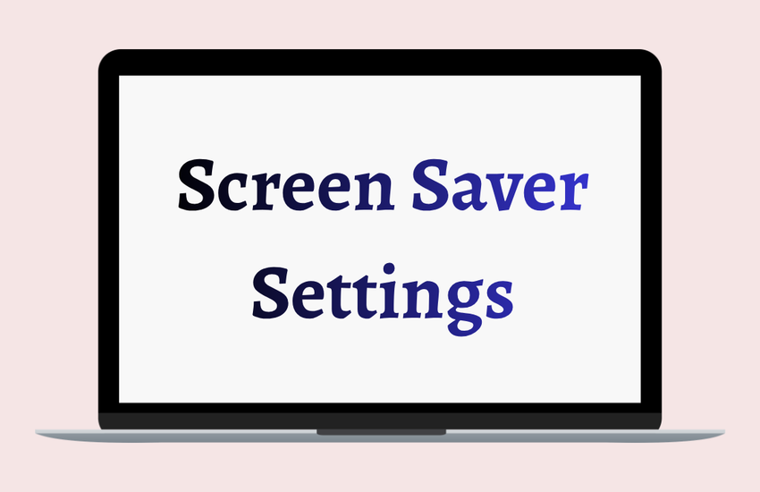 Customize Your Screen Saver Settings in Windows 11 or 10