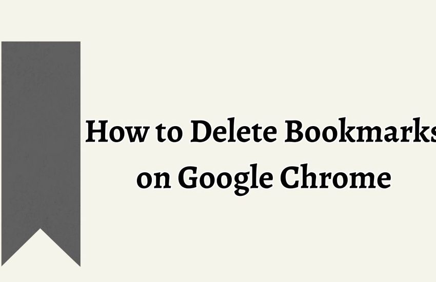 How to Delete Bookmarks on Google Chrome