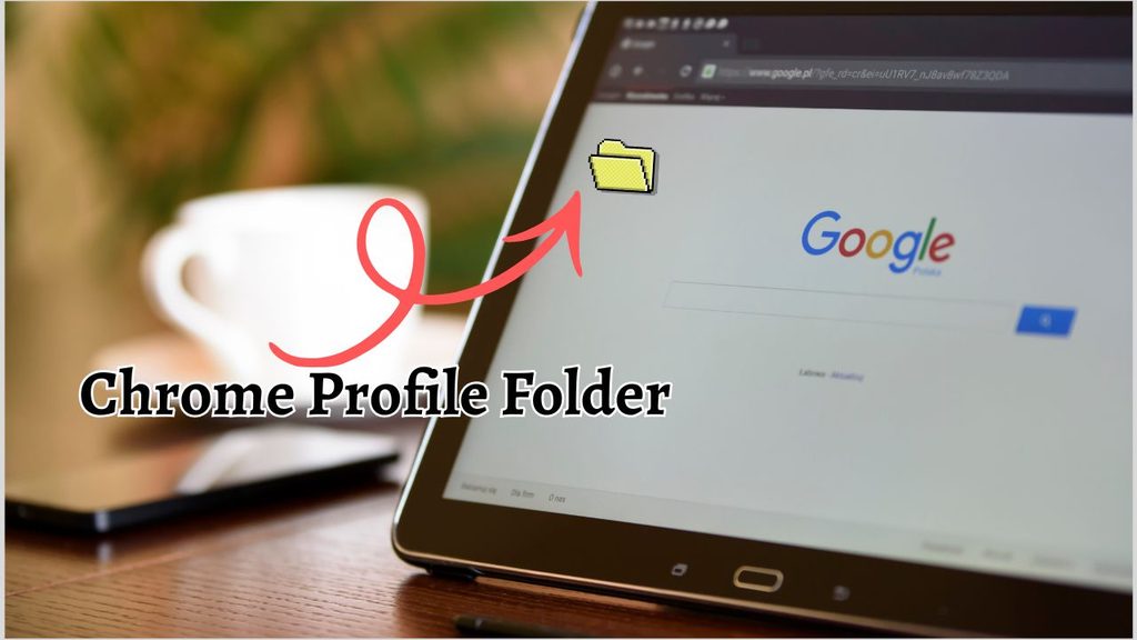 Find Chrome Profile Folder on Windows, Mac & Linux