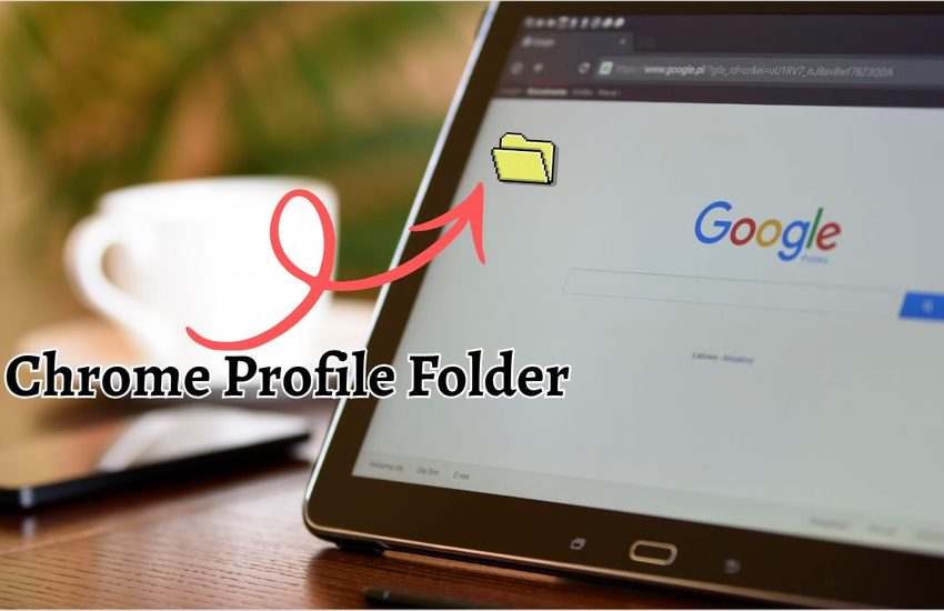 Find Chrome Profile Folder on Windows, Mac & Linux
