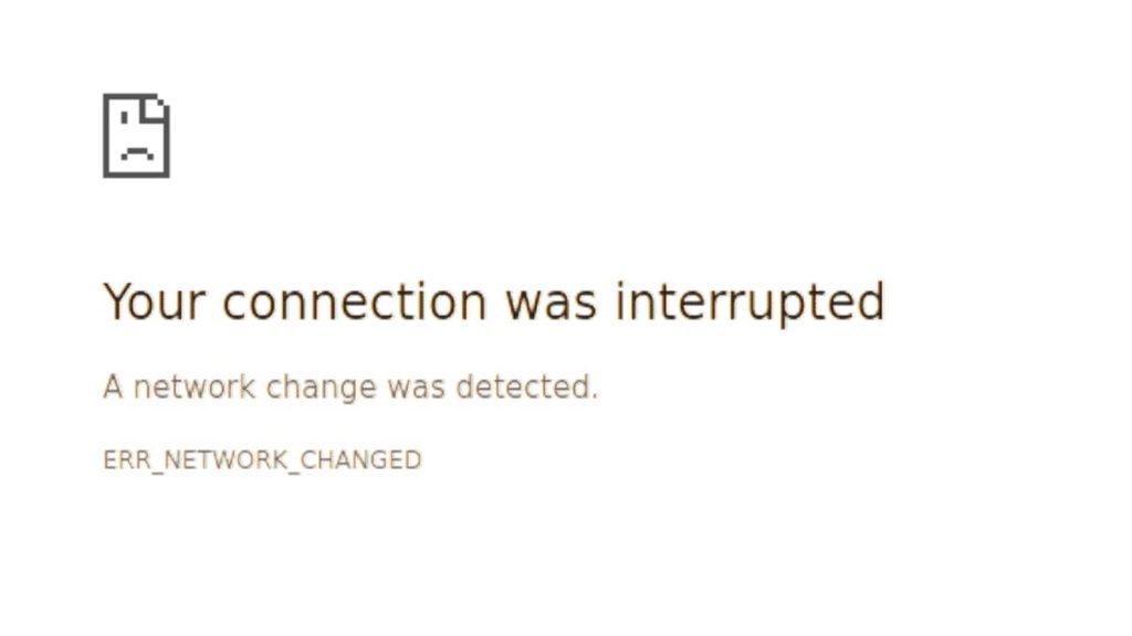 Fix ERR_NETWORK_CHANGED in Chrome and Edge Browsers