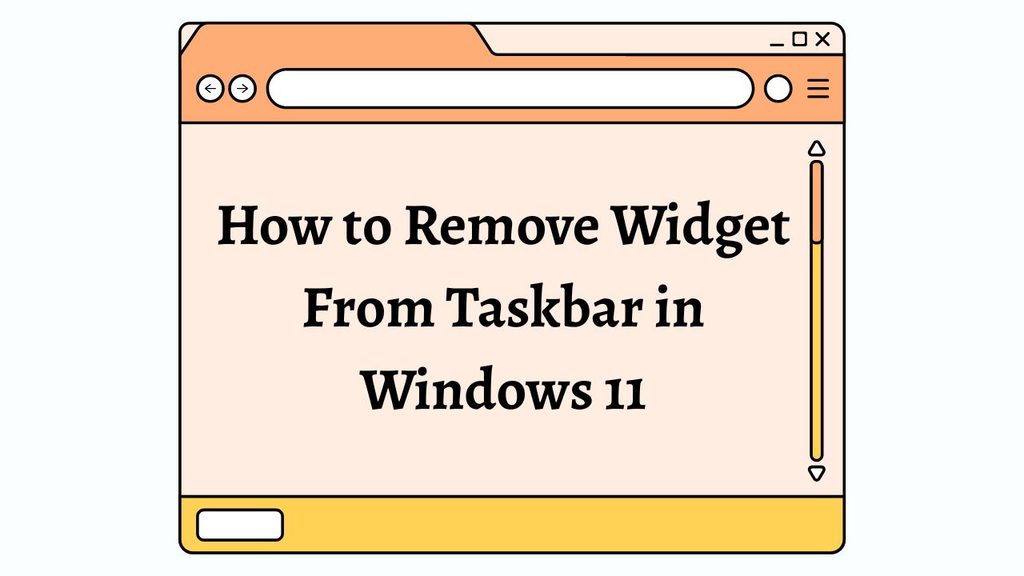 How to Remove Widget From Taskbar in Windows 11