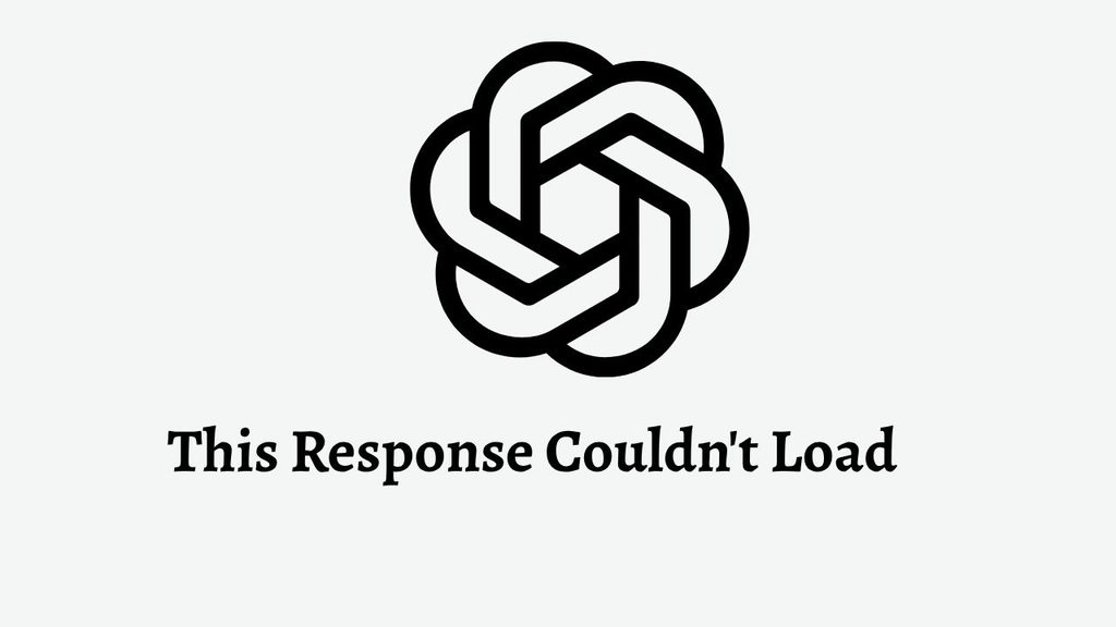 This Response Couldn't Load on ChatGPT